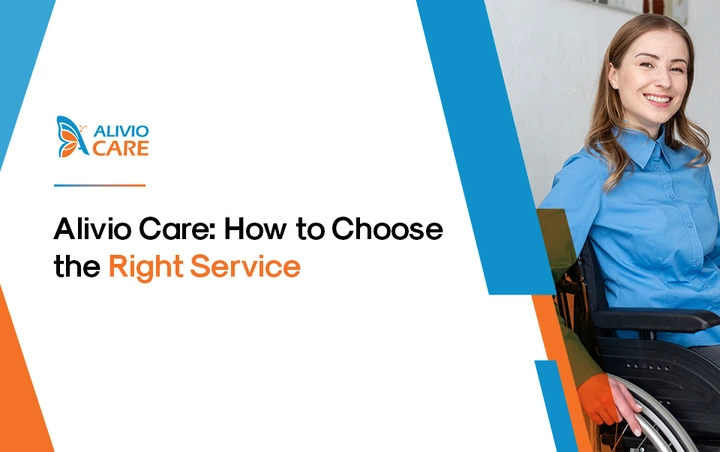 Alivio Care: How to Choose the Right Service