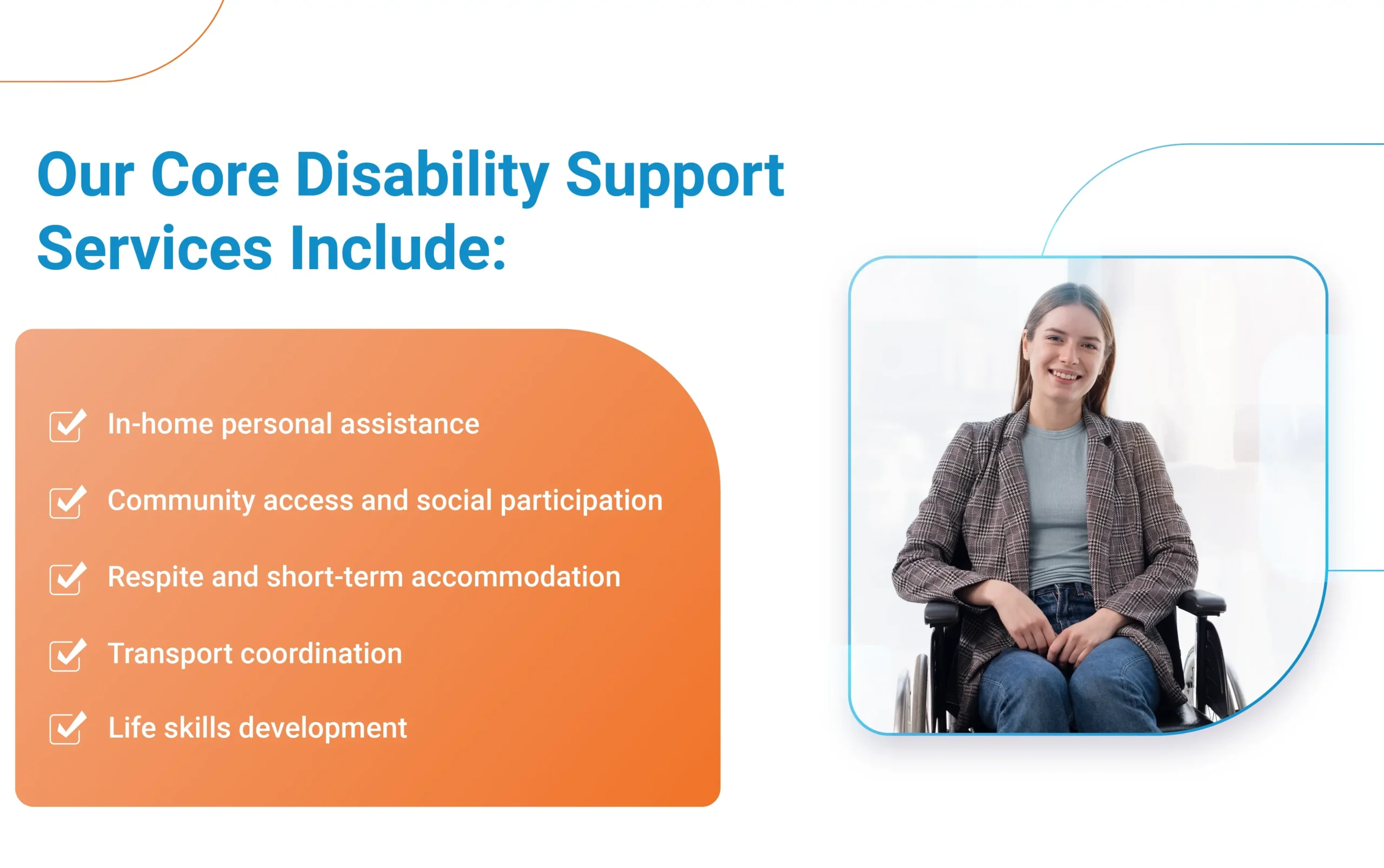 Our Core Disability Support Services Include